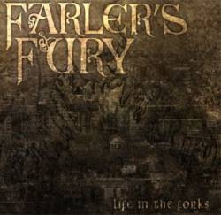 Farler's Fury : Life in the Forks